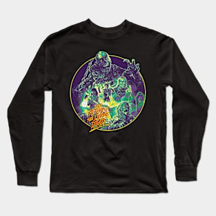 Return of The Living Dead Long Sleeve T-Shirt